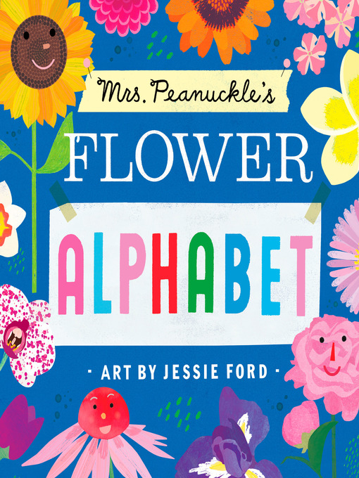 Title details for Mrs. Peanuckle's Flower Alphabet by Mrs. Peanuckle - Available